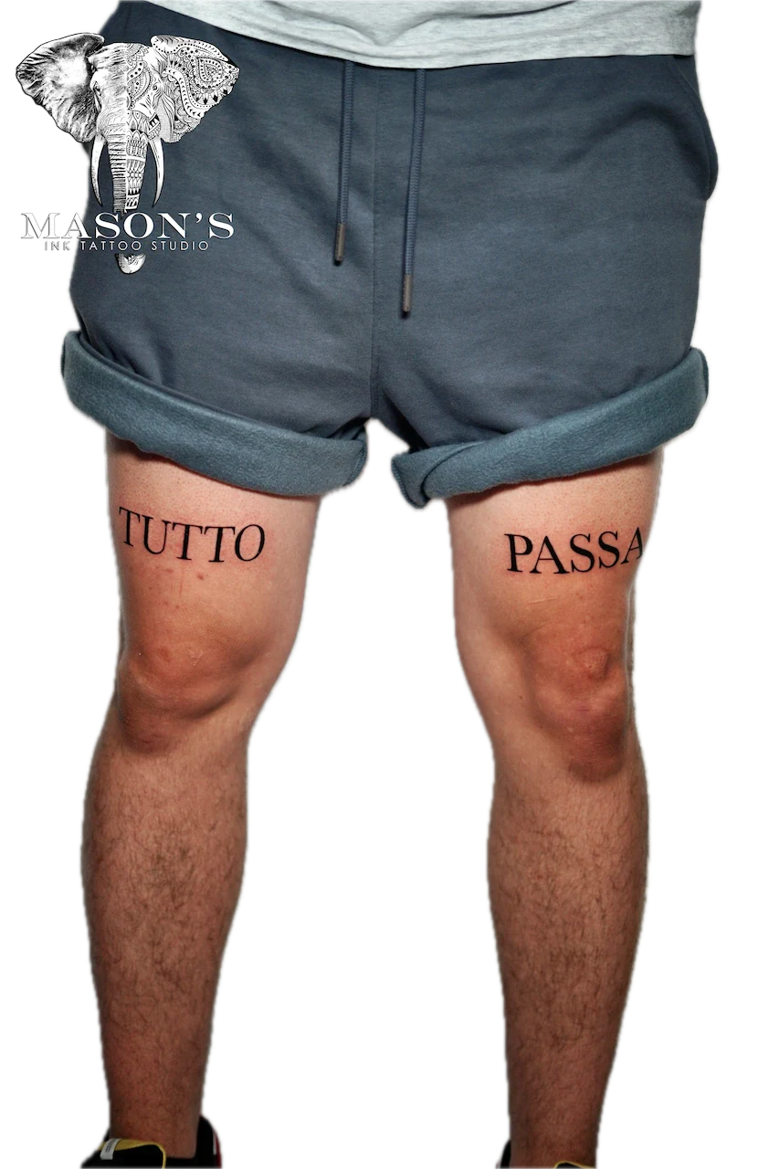 Script Tutto Passa Tattoo Design - Script tattoo by Mason's Ink Tattoo Studio, Bali